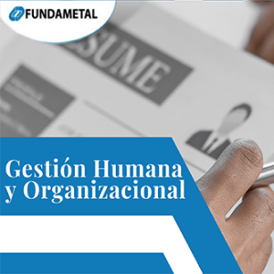 Gestión Humana y Organizacional